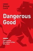 Dangerous Good (eBook, ePUB)