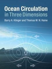 Ocean Circulation in Three Dimensions - Klinger, Barry A; Haine, Thomas W N