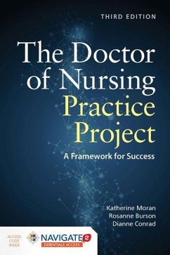 The Doctor of Nursing Practice Project: A Framework for Success - Moran, Katherine J; Burson, Rosanne; Conrad, Dianne