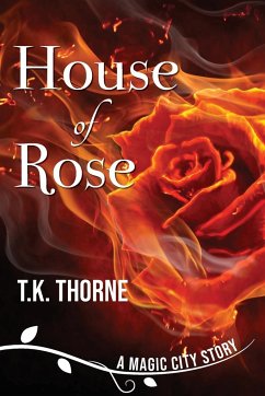 House of Rose - Thorne, T K