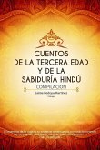 Cuentos de la tercera edad y de la sabiduría hindú: Compilación