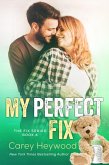 My Perfect Fix (The Fix Series, #4) (eBook, ePUB)
