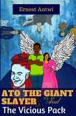Ato the Giant Slayer and the Vicious Pack (eBook, ePUB)