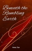 Beneath the Rumbling Earth (The Painted Hall Collection, #3) (eBook, ePUB)