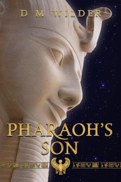 Pharaoh's Son (The Memphis Cycle) (eBook, ePUB) - Wilder, D M