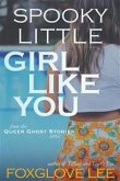 Spooky Little Girl Like You (eBook, ePUB)