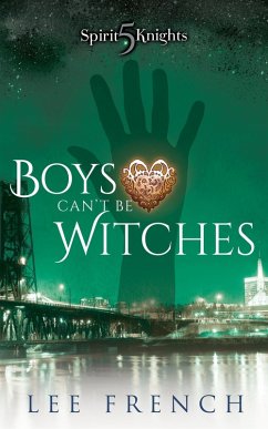 Cover Boys Can't Be Witches (Spirit Knights, #5) (eBook, ePUB)