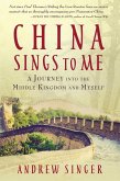 China Sings to Me: A Journey into the Middle Kingdom and Myself (eBook, ePUB)