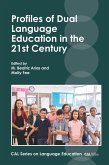 Profiles of Dual Language Education in the 21st Century (eBook, ePUB)