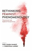 Rethinking Feminist Phenomenology (eBook, ePUB)