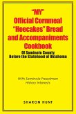 &quote;My&quote; Official Cornmeal &quote;Hoecakes&quote; Bread and Accompaniments Cookbook of Seminole County Before the Statehood of Oklahoma (eBook, ePUB)