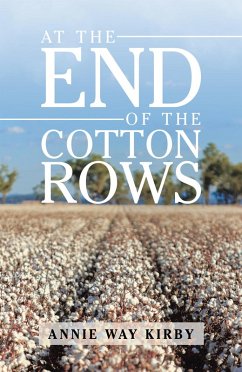 At the End of the Cotton Rows (eBook, ePUB) - Kirby, Annie Way