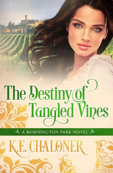 The Destiny of Tangled Vines (A Mornington Park Novel, #2) (eBook, ePUB)