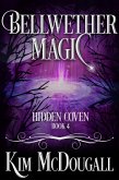 Bellwether Magic (Hidden Coven, #4) (eBook, ePUB)
