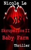 Skrupellos II - Baby Farm (eBook, ePUB)