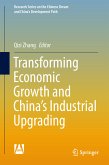 Transforming Economic Growth and China&quote;s Industrial Upgrading (eBook, PDF)