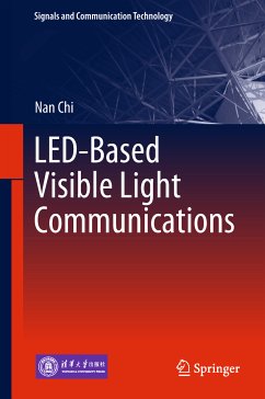 LED-Based Visible Light Communications (eBook, PDF) - Chi, Nan