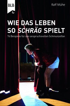 Wie das Leben so schräg spielt (eBook, ePUB) - Mühe, Ralf