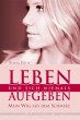 Leben und sich niemals aufgeben (eBook,... - Bild 1