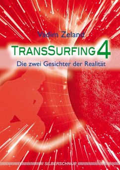 Transsurfing 4 (eBook, ePUB) - Zeland, Vadim