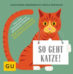 So geht Katze! (Mängelexemplar) - Zimmermann, Alexander;Hofmann, Helga