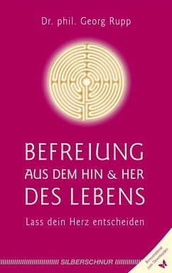 Befreiung aus dem Hin und Her des Lebens (eBook, ePUB) - Rupp, Georg