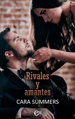 Rivales y amantes (eBook, ePUB) - Summers, Cara