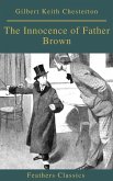 The Innocence of Father Brown (Feathers Classics) (eBook, ePUB)