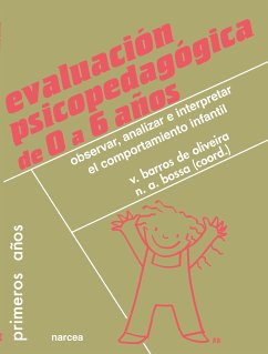 Evaluación psicopedagógica de 0 a 6 años (eBook, ePUB) - Barros de Oliveira, Vera; Bossa, Nàdia