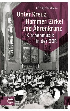 Unter Kreuz, Hammer, Zirkel und Ährenkranz (eBook, PDF) - Brödel, Christfried