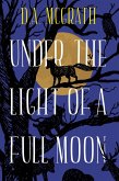 Under The Light Of A Full Moon (Full Moon Series, #1) (eBook, ePUB)