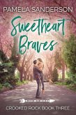 Sweetheart Braves (Crooked Rock, #3) (eBook, ePUB)