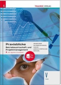 Praxisblicke - Betriebswirtschaft und Projektmanagement V HLW