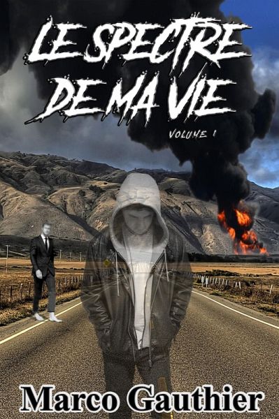 Le Spectre De Ma Vie - Volume 1 (eBook, ePUB)