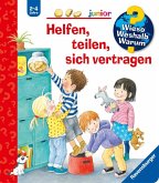 Helfen, teilen, sich vertragen / Wieso? Weshalb? Warum? Junior Bd.66