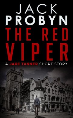The Red Viper (A Jake Tanner Short Story, #1) (eBook, ePUB) - Probyn, Jack