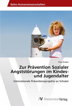 Zur Prävention Sozialer Angststörungen im Kindes- und Jugendalter