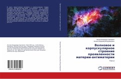 Volnowoe i korpuskulqrnoe stroenie proqwlennosti materii-antimaterii - Vladimir Sergeevich, Litvyak;Vladimir Vladimirovich, Litvyak