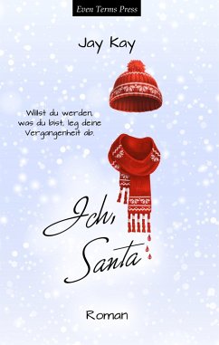 Ich, Santa (eBook, ePUB) - Kay, Jay