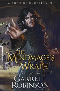 The Mindmage's Wrath (The Academy Journals, #2) (eBook, ePUB) - Robinson, Garrett