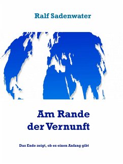 Am Rande der Vernunft (eBook, ePUB) - Sadenwater, Ralf