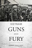 Vietnam Guns and Fury (eBook, ePUB)