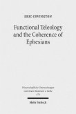 Functional Teleology and the Coherence of Ephesians (eBook, PDF)