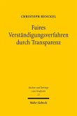 Faires Verständigungsverfahren durch Transparenz (eBook, PDF)
