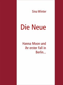 Die Neue (eBook, ePUB) - Winter, Sina
