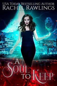 Soul To Keep (Department Of Soul Acquisitions, #1) (eBook, ePUB) - Rawlings, Rachel