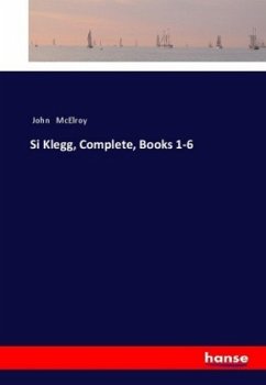 Si Klegg, Complete, Books 1-6