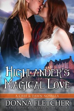 Highlander's Magical Love (Cree & Dawn Short Stories, #5) (eBook, ePUB) - Fletcher, Donna