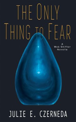 The Only Thing to Fear (eBook, ePUB) - Czerneda, Julie E.