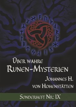 Über wahre Runen-Mysterien IX (eBook, ePUB) - Hohenstätten, Johannes H. von